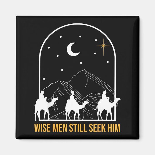 Wise Men Still Seek Him Nativity Scene Christian C Magneet (Voorkant)