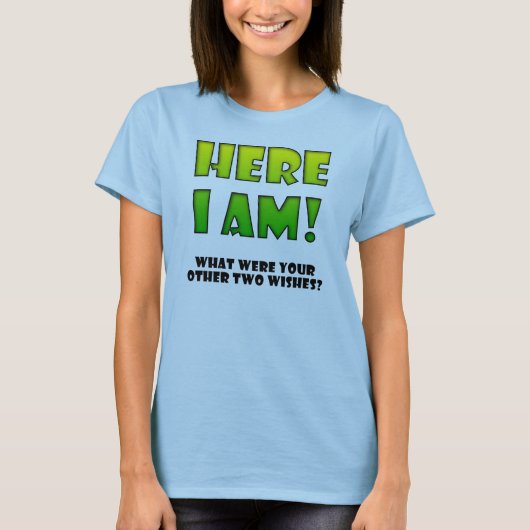 Wish come True Funny T-Shirt (Voorkant)
