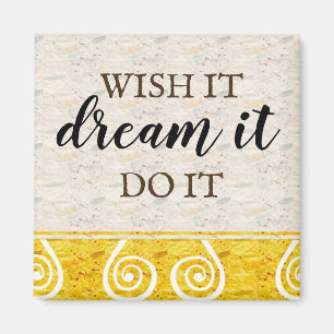 Wish It Dream Do It Quote Typografie Magneet