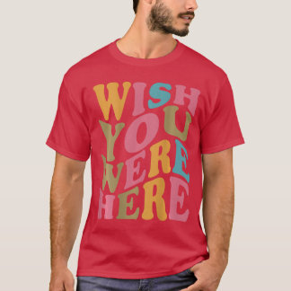 Wish You Were Here Esthetiek Op Backrendy Kostuum T-shirt