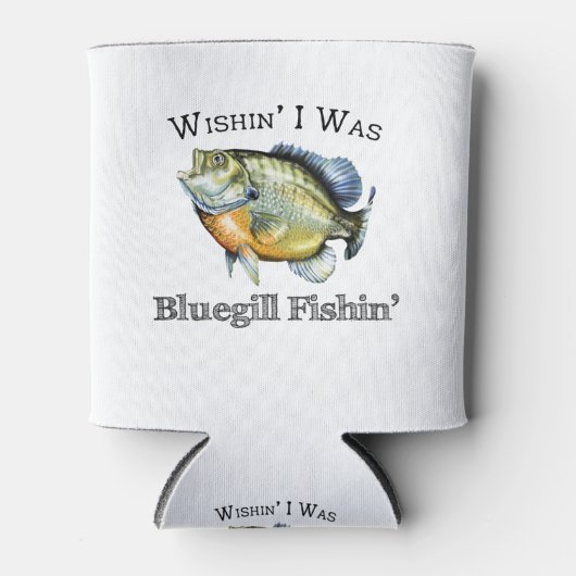 Wishin I was Bluegill Fishin Blikjeskoeler (Voorkant)