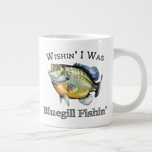 Wishin I was Bluegill Fishin Grote Koffiekop (Rechts)
