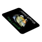 Wishin I was Bluegill Fishin Magneet (Rechterzijde)