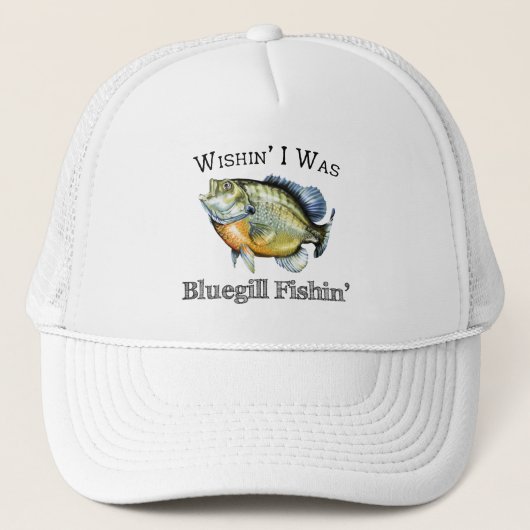 Wishin I was Bluegill Fishin Trucker Pet (Voorkant)