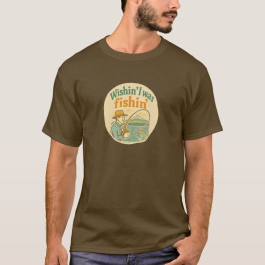 Wishin' I was fishin' T-Shirt (Voorkant)