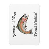 Wishin I was forel vissen Magneet (Verticaal)