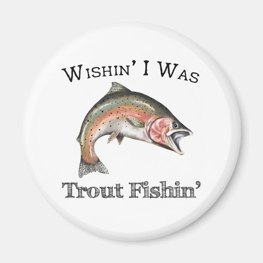 Wishin I was forel vissen Magneet (Voorkant)