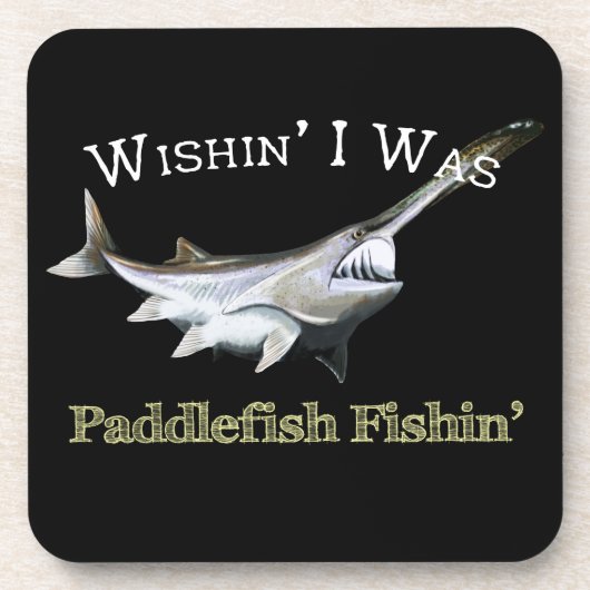 Wishin I was Paddlefish Fishing Bier Onderzetter (Voorkant)