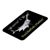 Wishin I was Paddlefish Fishing Magneet (Linkerzijde)