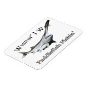 Wishin I was Paddlefish Fishing Magneet (Linkerzijde)