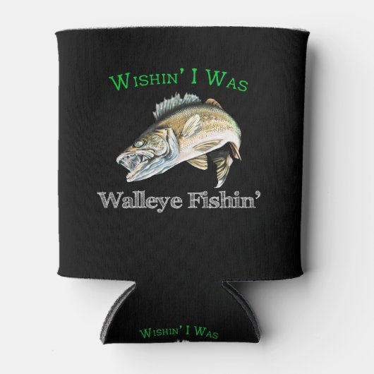 Wishin I was Walleye Fishin Blikjeskoeler (Voorkant)