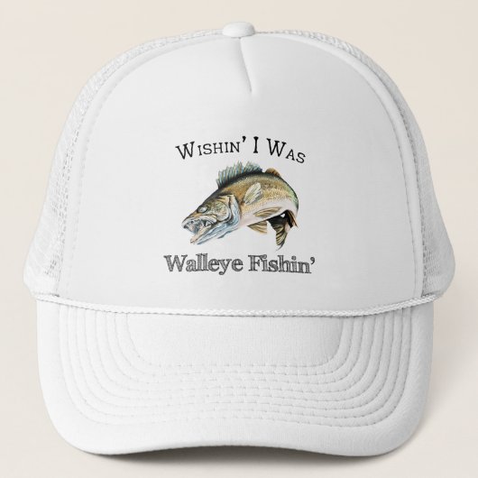 Wishin I was Walleye Fishin Trucker Pet (Voorkant)
