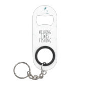 Wishing I Was Fishing Quote Teal Splashes Mini Flessenopener (Voorkant)