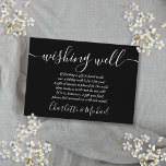 Wishing Well Zwart-Wit Script Bruiloft Informatiekaartje<br><div class="desc">Deze elegante zwarte en witte bruiloft die een goede omsluitingskaart wenst,  kan worden gepersonaliseerd met uw speciale boodschap en namen! Ontworpen door: Thisnotme©</div>