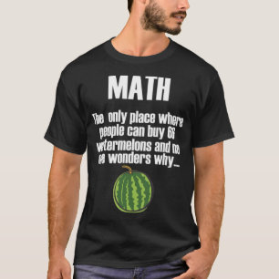 Wiskunde citeert student watermelone andalusiaans  t-shirt