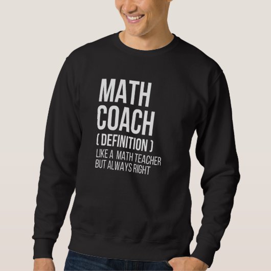 Wiskunde Coach Definitie Leraar Terug School Mathe Trui (Voorkant)