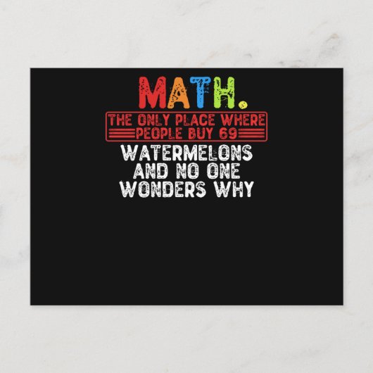 Wiskunde. De enige plaats waar mensen 69 Watermelo Briefkaart (Voorkant)