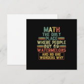 Wiskunde de enige plaats waar mensen 69 watermeloe kaart (Voorkant / Achterkant)