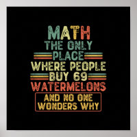 Wiskunde de enige plaats waar mensen 69 watermeloe