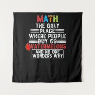 Wiskunde de enige plaats waar mensen 69 watermeloe wandkleed