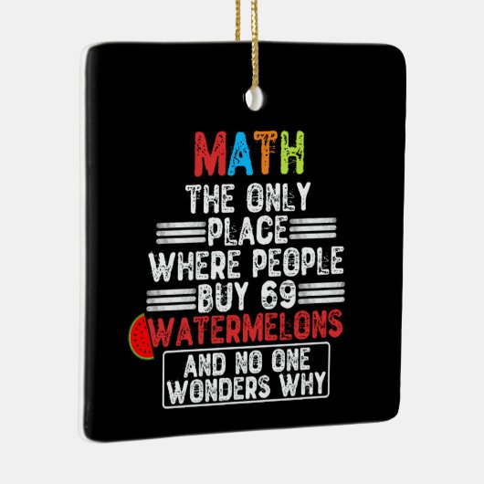Wiskunde de enige plaats waar mensen kopen - grapp keramisch ornament (Rechts)