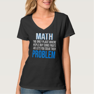 Wiskunde de enige plaats waar mensen Wiskunde kope T-shirt