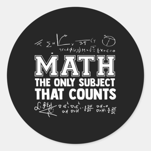 Wiskunde De enige vakken T telt Wiskunde docenten Ronde Sticker (Voorkant)