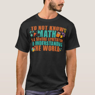 WISKUNDE die de Wiskunde van de wereld begrijpt me T-shirt