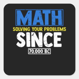 Wiskunde die uw Problemen sinds BC oplost Vierkante Sticker