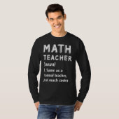 Wiskunde docent hetzelfde als normale leraar veel  t-shirt (Voorkant volledig)