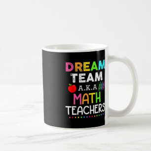 Wiskunde docenten dromen team aka Wiskunde leraren Koffiemok