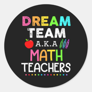 Wiskunde docenten dromen team aka Wiskunde leraren Ronde Sticker
