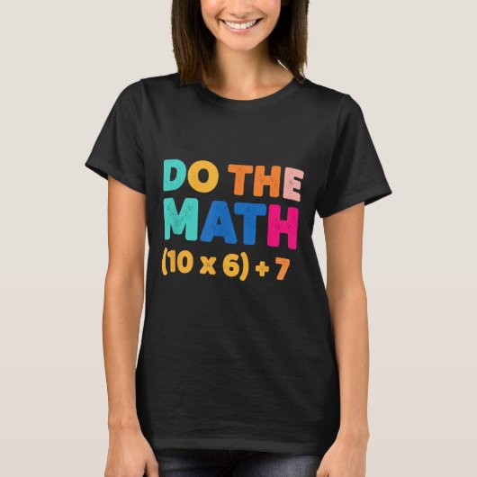 Wiskunde Doe De Wiskunde Kleurrijk Vergelijking De T-shirt (Voorkant)