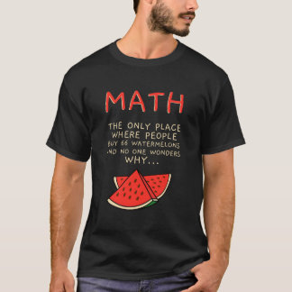 Wiskunde en watermeloenen Wiskunde Berekening Numm T-shirt