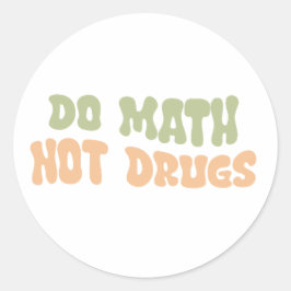 Wiskunde geen drugs ronde sticker