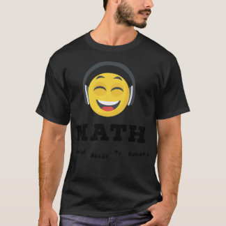 Wiskunde, geestelijk misbruik voor de mens, grappi t-shirt