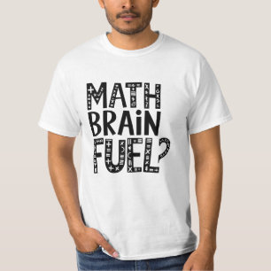 Wiskunde-hersenbrandstof T-shirt