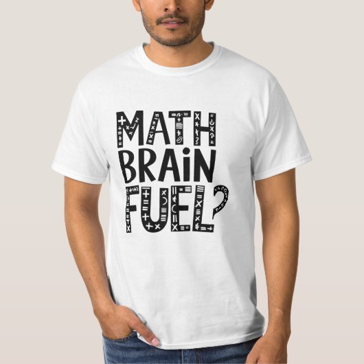Wiskunde-hersenbrandstof T-shirt (Voorkant)