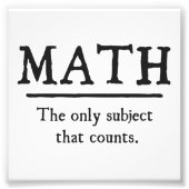 Wiskunde het enige onderwerp dat telt foto afdruk (Voorkant)