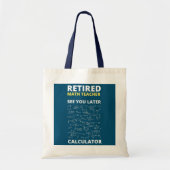 Wiskunde in ruste leraar Funny Wiskunde leraar Tote Bag (Voorkant)