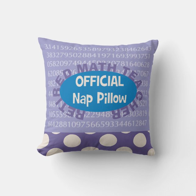 Wiskunde in ruste leraar "Nap Pillow" 20 x 20" Kussen (Voorkant)
