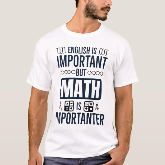 Wiskunde is belangrijk t-shirt (Voorkant)