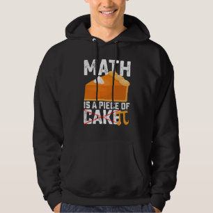 Wiskunde is een stuk taart Pi-dag grappig Hoodie