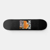 Wiskunde is een stuk taart Pi-dag grappig Persoonlijk Skateboard (Horizontaal)
