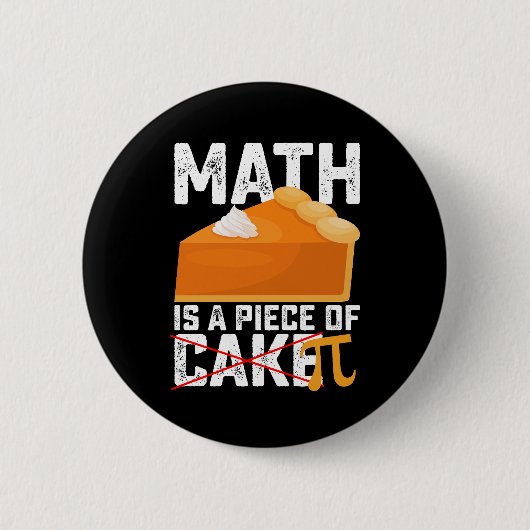 Wiskunde is een stuk taart Pi-dag grappig Ronde Button 5,7 Cm (Voorkant)