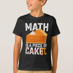 Wiskunde is een stuk taart Pi-dag grappig T-shirt