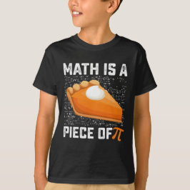 Wiskunde Is Een Stukje Pi Dag Taart Wiskunde T-shirt