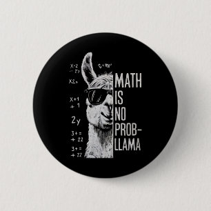 Wiskunde Is Geen Prob-llama Grappige Lama Man Vrou Ronde Button 5,7 Cm