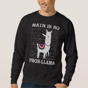 Wiskunde is geen Prob Llama Leraar Alpaca Trui