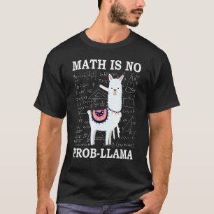 Wiskunde Is Geen Probleem Lama T-shirt